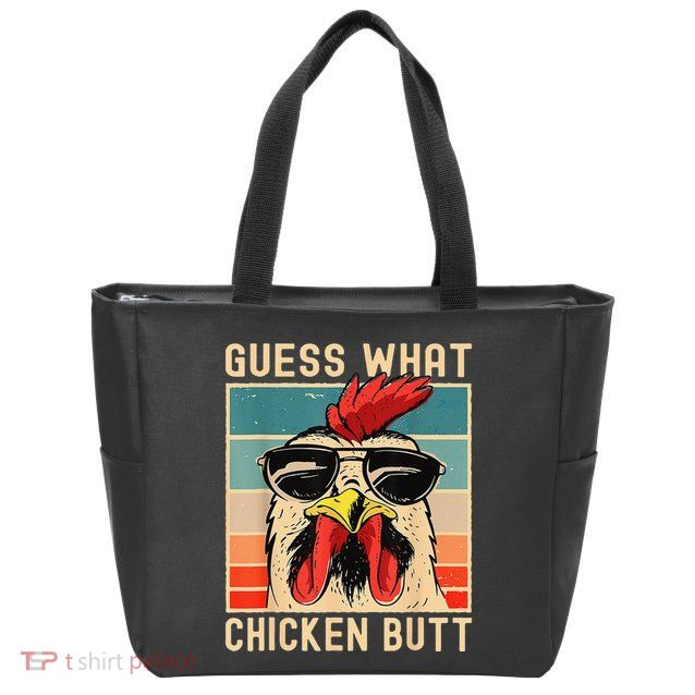 Funny Chicken Meme Guess What Chicken Butt Zip Tote Bag