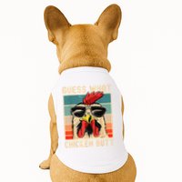 Funny Chicken Meme Guess What Chicken Butt Doggie Tank