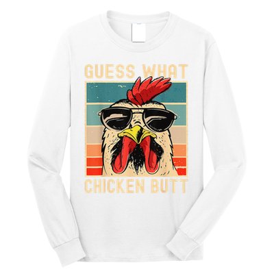 Funny Chicken Meme Guess What Chicken Butt Long Sleeve Shirt