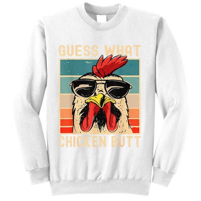 Funny Chicken Meme Guess What Chicken Butt Sweatshirt