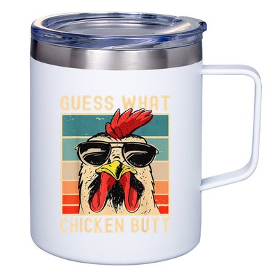 Funny Chicken Meme Guess What Chicken Butt 12oz Stainless Steel Coffee Mug