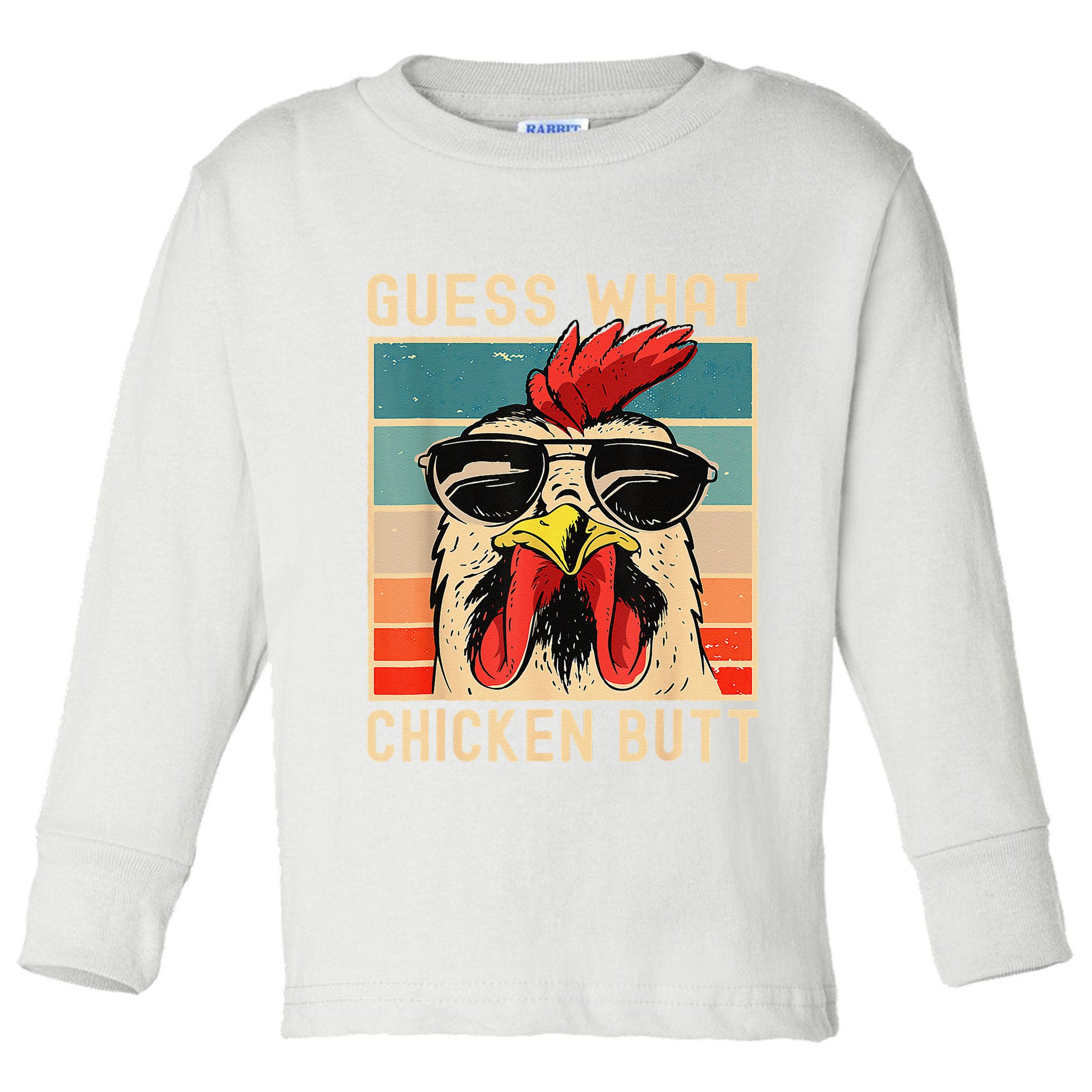 Funny Chicken Meme Guess What Chicken Butt Toddler Long Sleeve Shirt