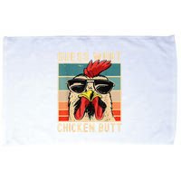 Funny Chicken Meme Guess What Chicken Butt Microfiber Hand Towel