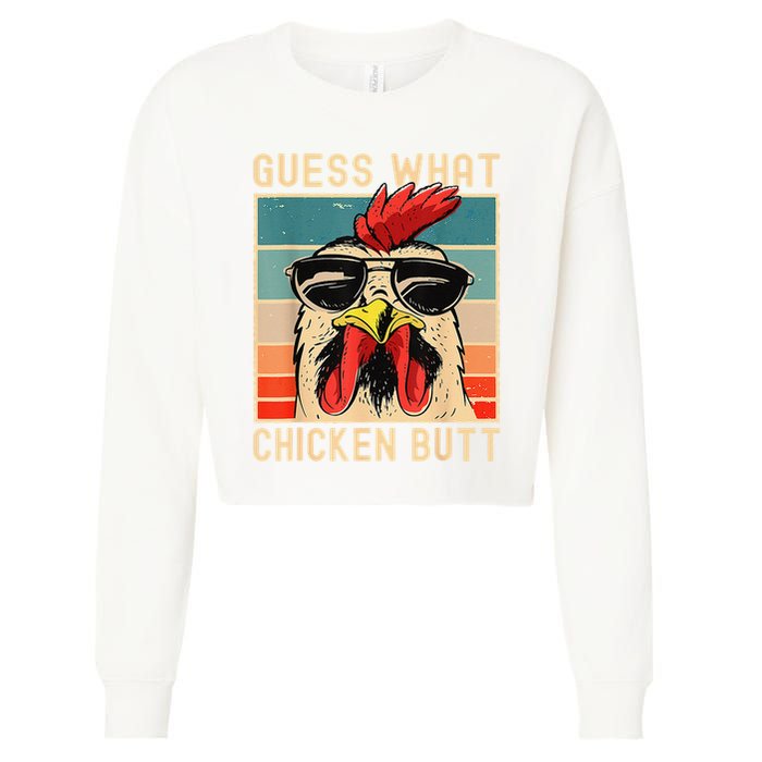Funny Chicken Meme Guess What Chicken Butt Cropped Pullover Crew