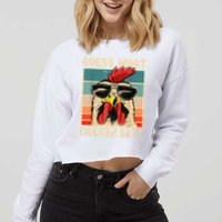 Funny Chicken Meme Guess What Chicken Butt Cropped Pullover Crew