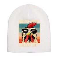Funny Chicken Meme Guess What Chicken Butt Short Acrylic Beanie