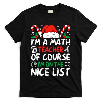 Funny Christmas Math Teacher IM A Math Teacher Gift T-Shirt