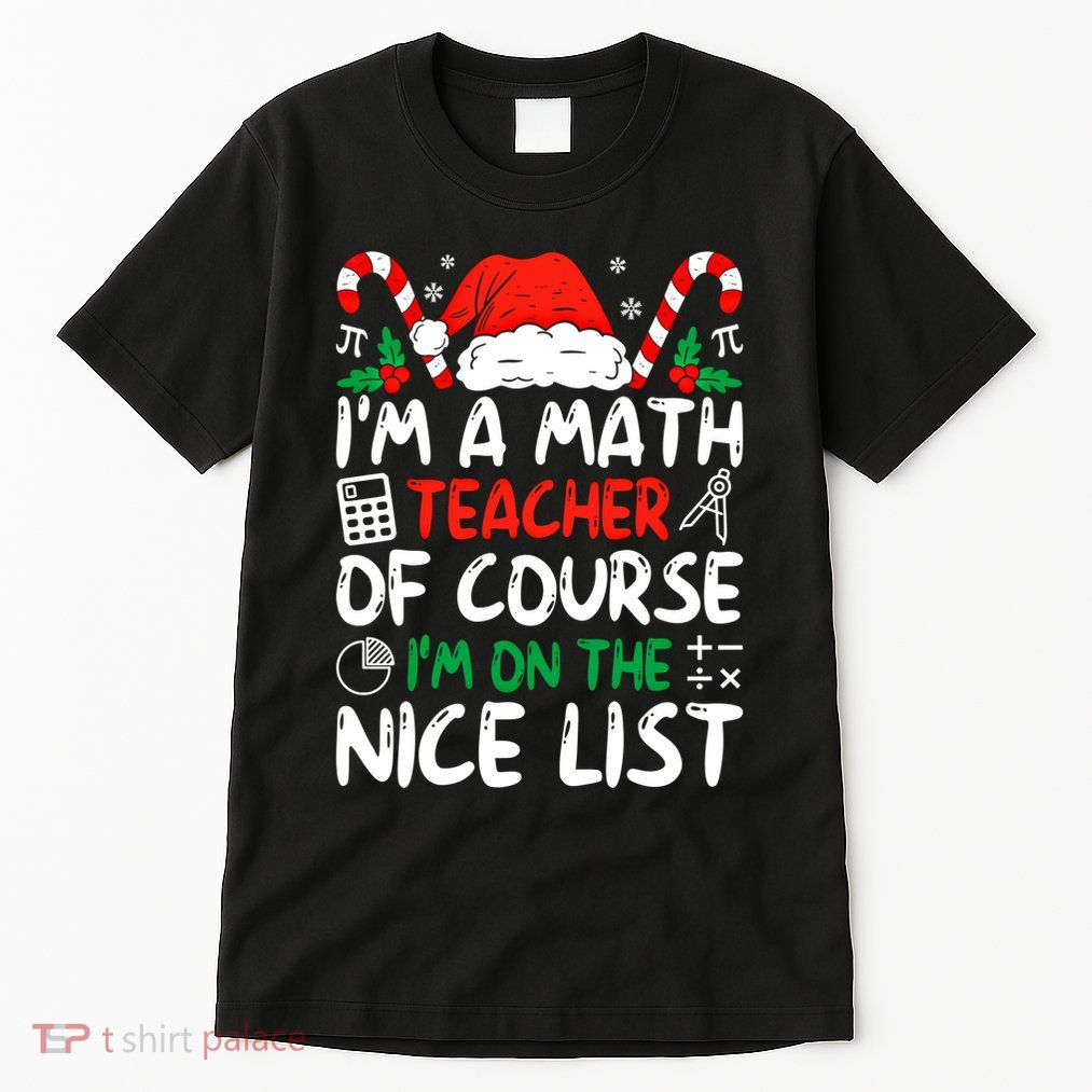 Funny Christmas Math Teacher IM A Math Teacher Gift Tall T-Shirt