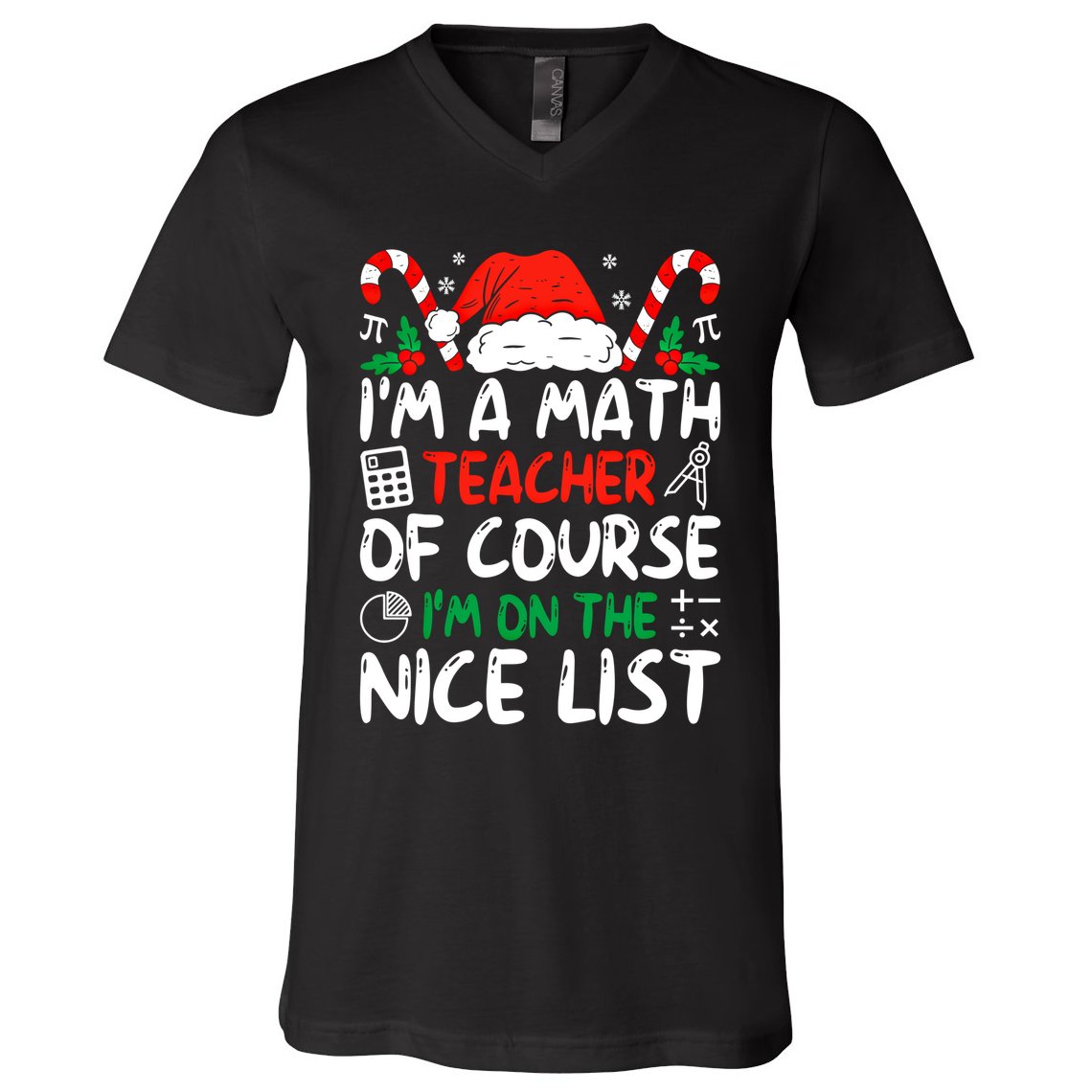 Funny Christmas Math Teacher IM A Math Teacher Gift V-Neck T-Shirt