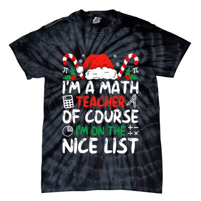 Funny Christmas Math Teacher IM A Math Teacher Gift Tie-Dye T-Shirt