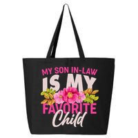 Funny Cute My Son In Law Is My Favorite Child 25L Jumbo Tote
