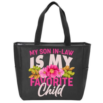 Funny Cute My Son In Law Is My Favorite Child Zip Tote Bag