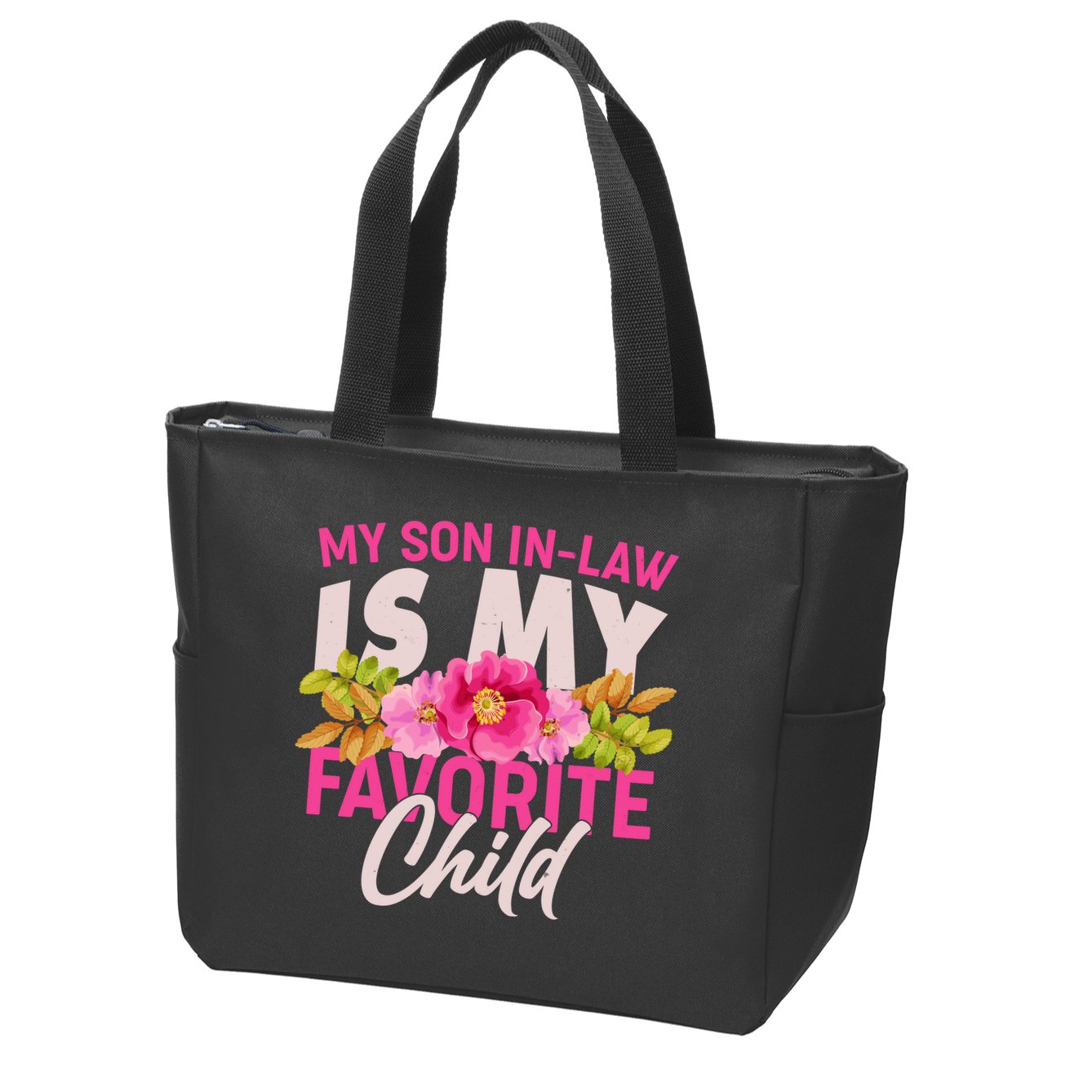 Funny Cute My Son In Law Is My Favorite Child Zip Tote Bag