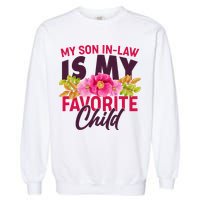 Funny Cute My Son In Law Is My Favorite Child Garment-Dyed Sweatshirt