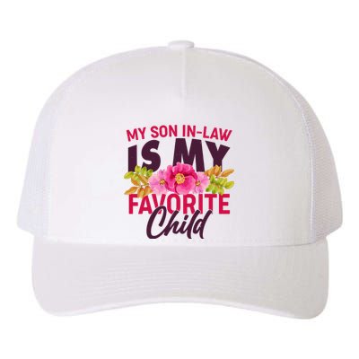 Funny Cute My Son In Law Is My Favorite Child Yupoong Adult 5-Panel Trucker Hat