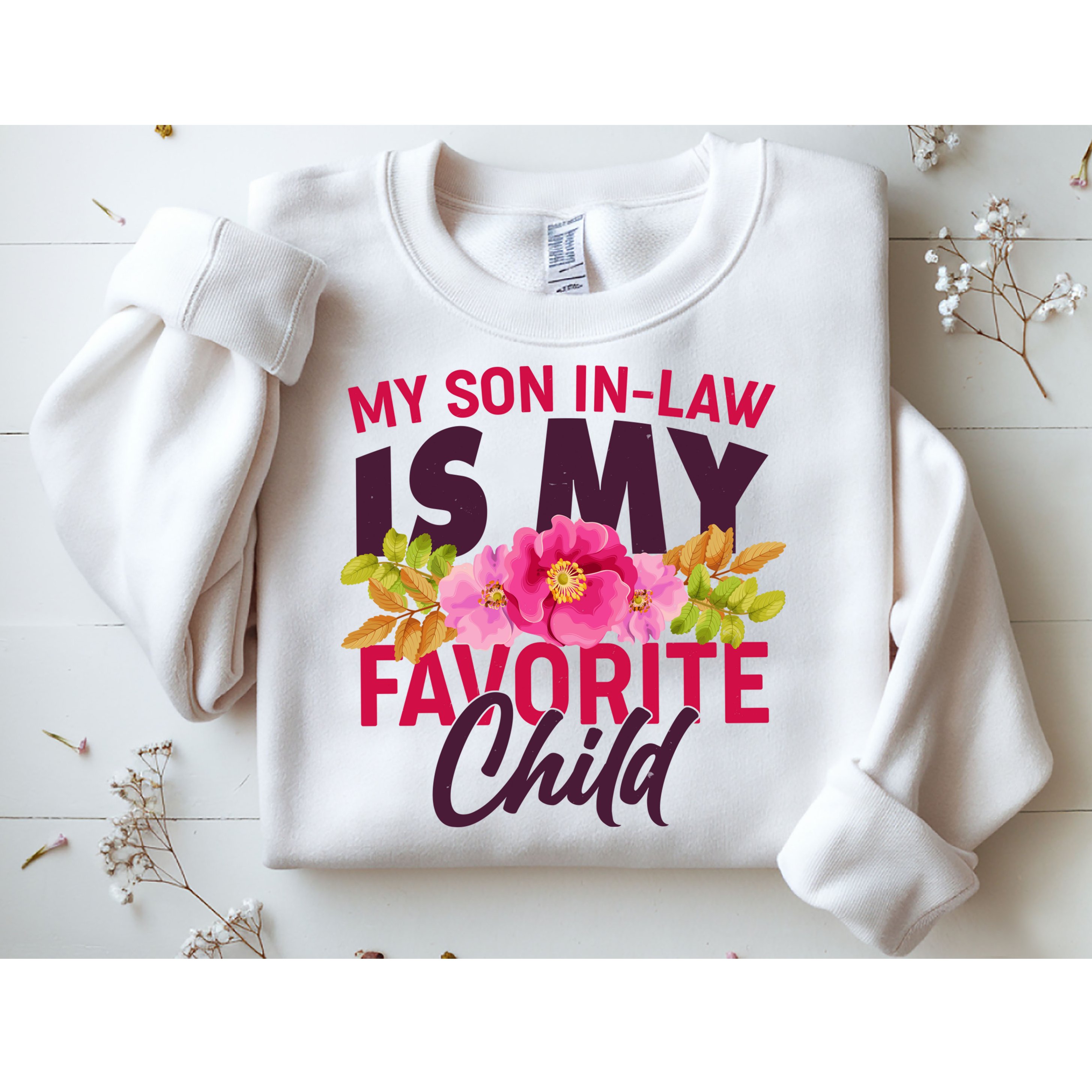 Funny Cute My Son In Law Is My Favorite Child Sweatshirt
