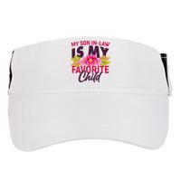 Funny Cute My Son In Law Is My Favorite Child Adult Drive Performance Visor