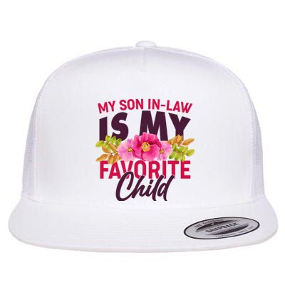 Funny Cute My Son In Law Is My Favorite Child Flat Bill Trucker Hat