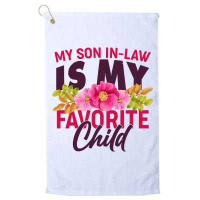 Funny Cute My Son In Law Is My Favorite Child Golf Towel