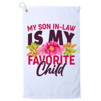 Funny Cute My Son In Law Is My Favorite Child Golf Towel