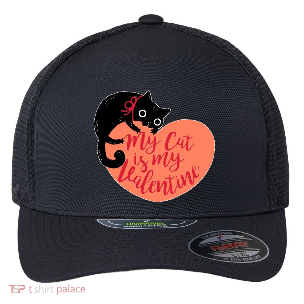 Funny Cute My Cat Is My Valentine Flexfit Unipanel Trucker Cap