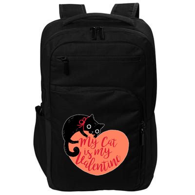 Funny Cute My Cat Is My Valentine Impact Tech Backpack