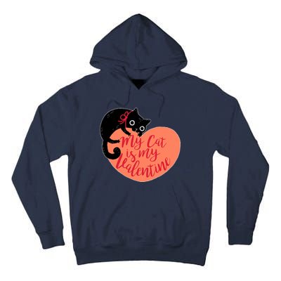 Funny Cute My Cat Is My Valentine Tall Hoodie