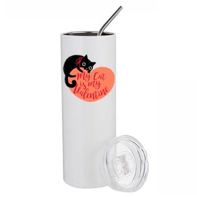 Funny Cute My Cat Is My Valentine Stainless Steel Tumbler