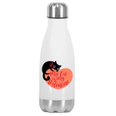 Funny Cute My Cat Is My Valentine Stainless Steel Insulated Water Bottle