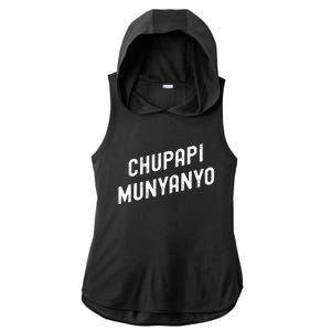 Funny Chupapi Munyanyo Muñaño Prank Meme Graphic Ladies PosiCharge Tri-Blend Wicking Draft Hoodie Tank