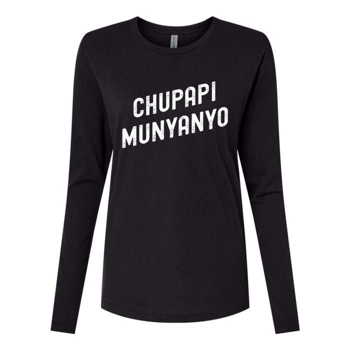 Funny Chupapi Munyanyo Muñaño Prank Meme Graphic Womens Cotton Relaxed Long Sleeve T-Shirt