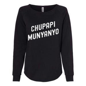 Funny Chupapi Munyanyo Muñaño Prank Meme Graphic Womens California Wash Sweatshirt