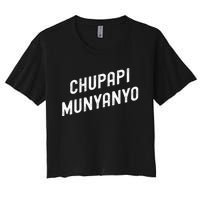 Funny Chupapi Munyanyo Muñaño Prank Meme Graphic Women's Crop Top Tee