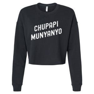 Funny Chupapi Munyanyo Muñaño Prank Meme Graphic Cropped Pullover Crew