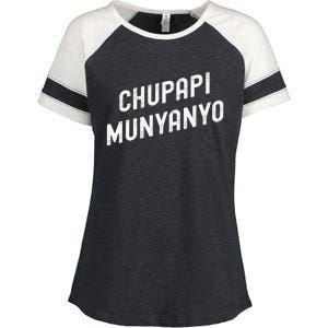 Funny Chupapi Munyanyo Muñaño Prank Meme Graphic Enza Ladies Jersey Colorblock Tee