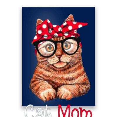 Funny Cat Mom Cat Lovers Mothers Day Poster