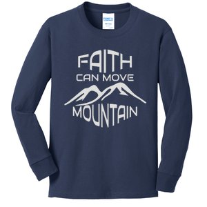 Faith Can Move Mountain Kids Long Sleeve Shirt