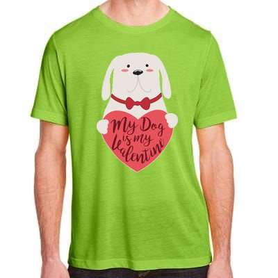 Funny Cute My Dog Is My Valentine Adult ChromaSoft Performance T-Shirt