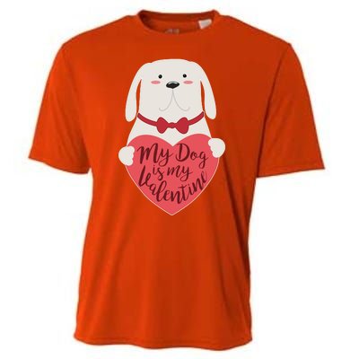 Funny Cute My Dog Is My Valentine Cooling Performance Crew T-Shirt