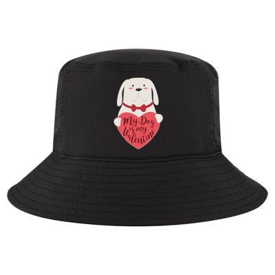 Funny Cute My Dog Is My Valentine Cool Comfort Performance Bucket Hat