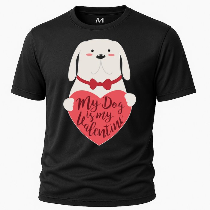 Funny Cute My Dog Is My Valentine Cooling Performance Crew T-Shirt