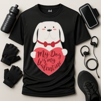 Funny Cute My Dog Is My Valentine Cooling Performance Crew T-Shirt