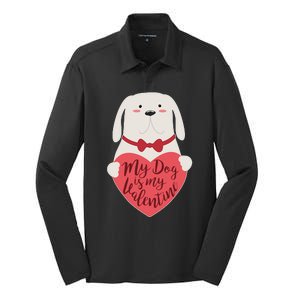 Funny Cute My Dog Is My Valentine Silk Touch Performance Long Sleeve Polo