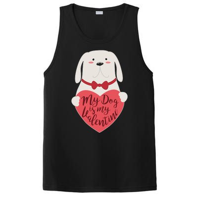 Funny Cute My Dog Is My Valentine PosiCharge Competitor Tank