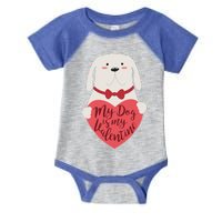 Funny Cute My Dog Is My Valentine Infant Baby Jersey Bodysuit