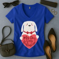 Funny Cute My Dog Is My Valentine Women's V-Neck T-Shirt