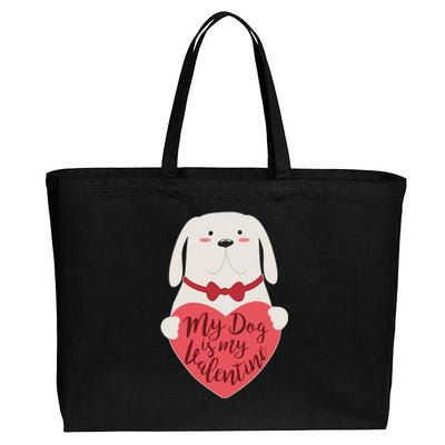 Funny Cute My Dog Is My Valentine Cotton Canvas Jumbo Tote