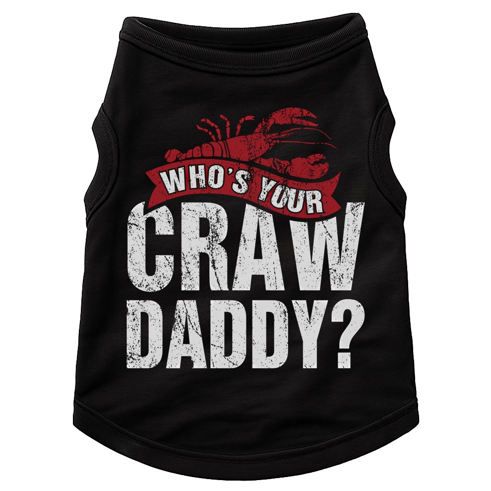 Funny Crawfish Meaningful Gift Cajun Lover Gift Who's Your Crawdaddy Great Gift Doggie Tank