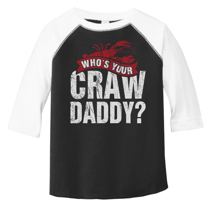 Funny Crawfish Meaningful Gift Cajun Lover Gift Who's Your Crawdaddy Great Gift Toddler Fine Jersey T-Shirt