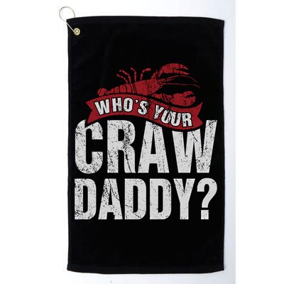Funny Crawfish Meaningful Gift Cajun Lover Gift Who's Your Crawdaddy Great Gift Golf Towel